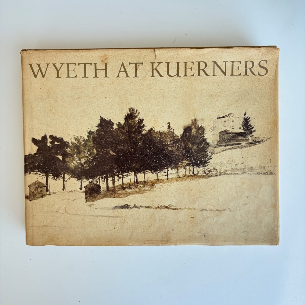 Wyeth at Kuerners Hardcover Art Book Betsy James Wyeth Andrew Wyeth 1976